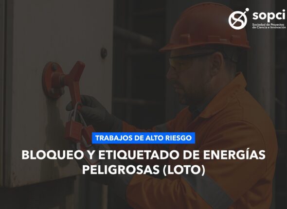 10025A004 - BLOQUEO Y ETIQUETADO DE ENERGÍAS PELIGROSAS (LOTO)